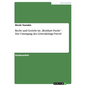 Recht-und-Gericht-im-„Reinhart-Fuchs----Der-Untergang-des-Lowenkonigs-Vrevel