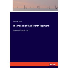 The-Manual-of-the-Seventh-Regiment