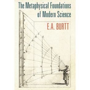 The-Metaphysical-Foundations-of-Modern-Science