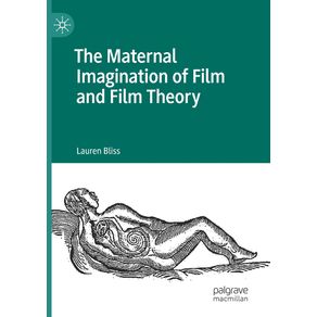 The-Maternal-Imagination-of-Film-and-Film-Theory