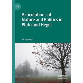 Articulations-of-Nature-and-Politics-in-Plato-and-Hegel
