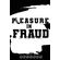 Pleasure-in-Fraud