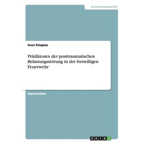 Pradiktoren-der-posttraumatischen-Belastungsstorung-in-der-freiwilligen-Feuerwehr
