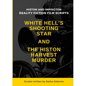 WHITE-HELLS-SHOOTING-STAR---THE-HISTON-HARVEST-MURDER