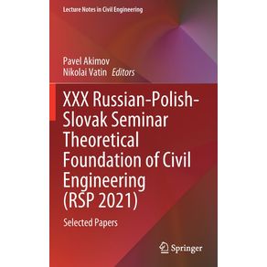 XXX-Russian-Polish-Slovak-Seminar-Theoretical-Foundation-of-Civil-Engineering--RSP-2021-