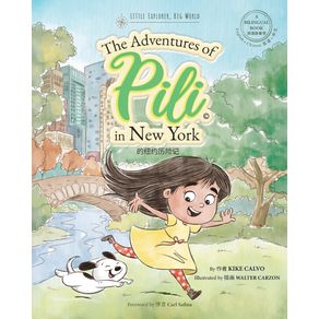 The-Adventures-of-Pili-in-New-York.-Dual-Language-Chinese-Books-for-Children---Bilingual-English---Mandarin--