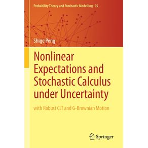 Nonlinear-Expectations-and-Stochastic-Calculus-under-Uncertainty