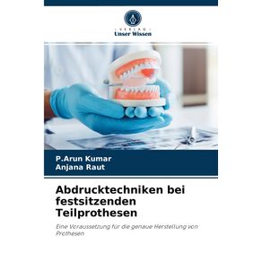 Abdrucktechniken-bei-festsitzenden-Teilprothesen