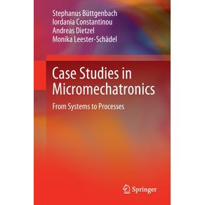 Case-Studies-in-Micromechatronics