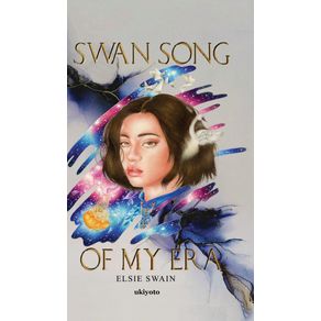 Swan-Song-of-My-Era--U.K.-Edition-