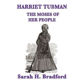 Harriet-Tubman-the-Moses-of-Her-People