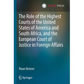 The-Role-of-the-Highest-Courts-of-the-United-States-of-America-and-South-Africa-and-the-European-Court-of-Justice-in-Foreign-Affairs