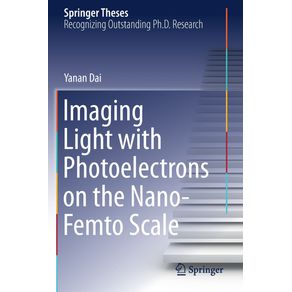 Imaging-Light-with-Photoelectrons-on-the-Nano-Femto-Scale