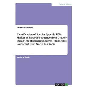 Identification-of-Species-Specific-DNA-Marker-as-Barcode-Sequence-from-Greater-Indian-One-Horned-Rhinoceros--Rhinoceros-unicornis--from-North-East-India