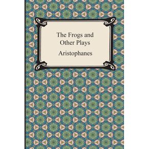 The-Frogs-and-Other-Plays