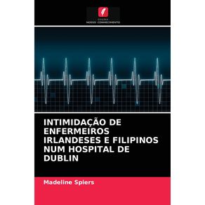 INTIMIDACAO-DE-ENFERMEIROS-IRLANDESES-E-FILIPINOS-NUM-HOSPITAL-DE-DUBLIN