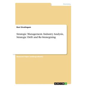 Strategic-Management.-Industry-Analysis-Strategic-Drift-and-Re-Strategizing
