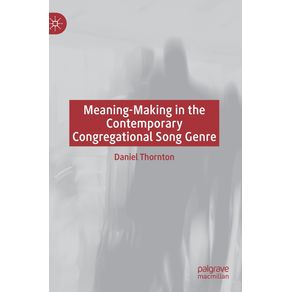 Meaning-Making-in-the-Contemporary-Congregational-Song-Genre