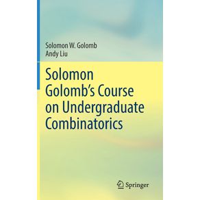 Solomon-Golombs-Course-on-Undergraduate-Combinatorics