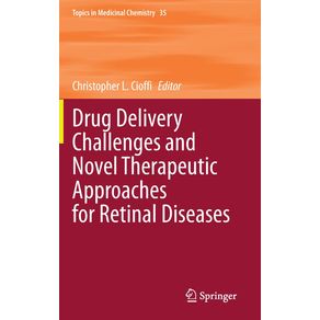 Drug-Delivery-Challenges-and-Novel-Therapeutic-Approaches-for-Retinal-Diseases