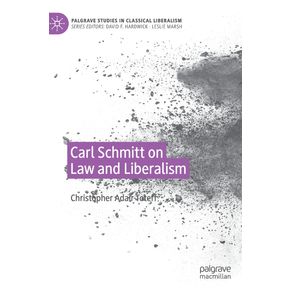 Carl-Schmitt-on-Law-and-Liberalism