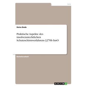 Praktische-Aspekte-des-insolvenzrechtlichen-Schutzschirmverfahrens-§270b-InsO