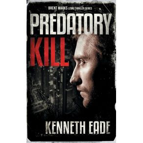 Predatory-Kill--A-Brent-Marks-Legal-Thriller-