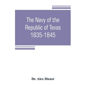 The-Navy-of-the-Republic-of-Texas-1835-1845
