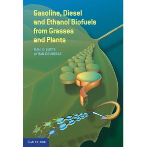 Gasoline-Diesel-and-Ethanol-Biofuels-from-Grasses-and-Plants
