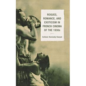 Rogues-Romance-and-Exoticism-in-French-Cinema-of-the-1930s