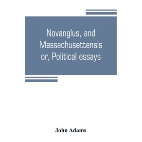 Novanglus-and-Massachusettensis-or-Political-essays