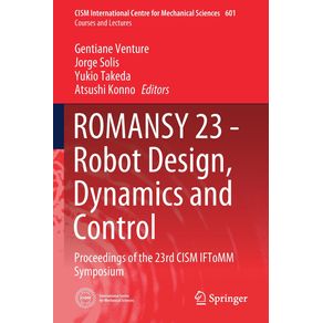 ROMANSY-23---Robot-Design-Dynamics-and-Control