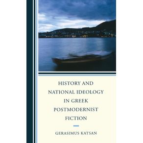 History-and-National-Ideology-in-Greek-Postmodernist-Fiction