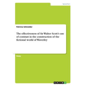 The-effectiveness-of-Sir-Walter-Scotts-use-of-contrast-in-the-construction-of-the-fictional-world-of-Waverley