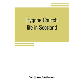 Bygone-church-life-in-Scotland