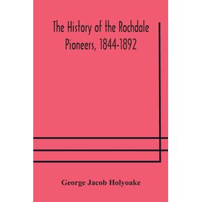 The-history-of-the-Rochdale-Pioneers-1844-1892