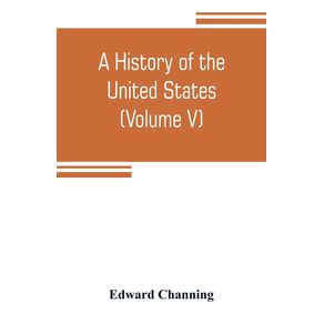 A-history-of-the-United-States--Volume-V--The-Period-of-Transition-1815-1848
