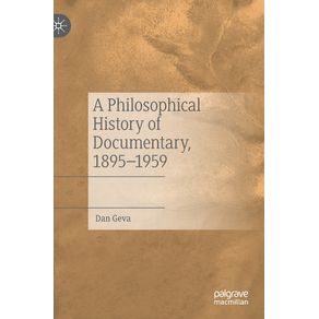 A-Philosophical-History-of-Documentary-1895-1959