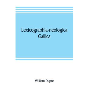 Lexicographia-neologica-gallica