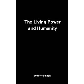 The-Living-Power-and-Humanity