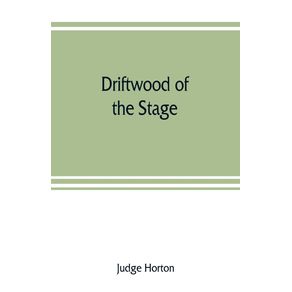 Driftwood-of-the-stage