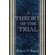 A-Theory-of-the-Trial