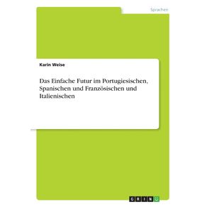 Das-Einfache-Futur-im-Portugiesischen-Spanischen-und-Franzosischen-und-Italienischen