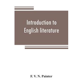 Introduction-to-English-literature-including-a-number-of-classic-works.-With-notes
