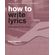 How-to-Write-Lyrics