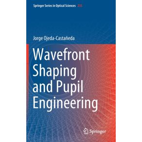 Wavefront-Shaping-and-Pupil-Engineering