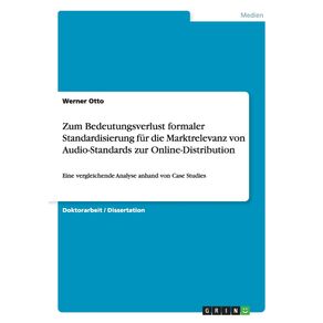 Zum-Bedeutungsverlust-formaler-Standardisierung-fur-die-Marktrelevanz-von-Audio-Standards-zur-Online-Distribution