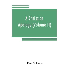 A-Christian-apology--Volume-II--God-and-Revelation
