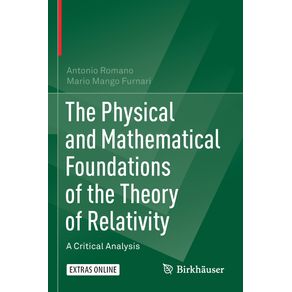 The-Physical-and-Mathematical-Foundations-of-the-Theory-of-Relativity