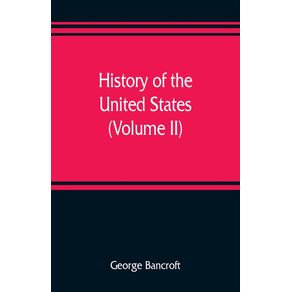 History-of-the-United-States-from-the-discovery-of-the-American-continent--Volume-II-